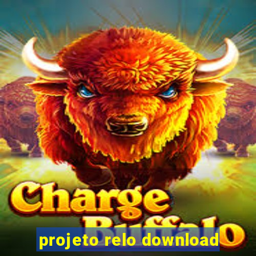 projeto relo download